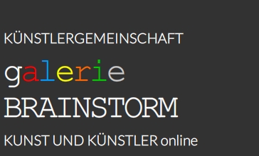 Knstlergemeinschaft | Galerie BRAINSTORM